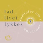 Lad Livet Lykkes