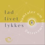 Lad Livet Lykkes
